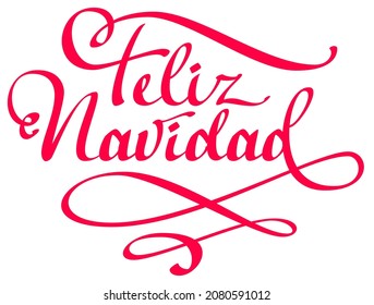 Feliz Navidad text Merry christmas translation spanish greeting card template. Vector illustration isolated on white