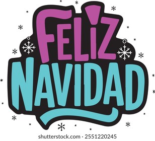 Feliz Natal em espanhol, com letras desenhadas à mão. Tipografia moderna isolada sobre fundo branco. Design para cartaz, cartão, banner, etc