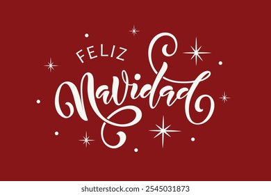 Feliz Navidad text on red background meaning Merry Christmas in Spanish, hand drawn lettering typography. Modern brush calligraphy. Design for poster, greeting card, banner, print, invitation