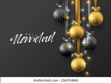 Feliz Navidad translation Merry Christmas. Christmas greeting card, design of xmas ball with realistic garlands on dark background.