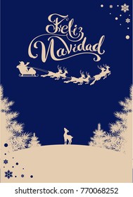 Feliz navidad translation Spanish Merry Christmas. Silhouette Santa sleigh of reindeer in night sky. Winter forest. Vector illustration