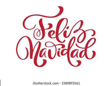 Feliz Navidad Vector hand lettering decoration text for greeting card design template. Merry Christmas typography label in spanish. Calligraphic inscription for winter holiday illustration