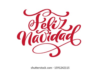 Feliz Navidad Vector hand lettering decoration text for greeting card design template. Merry Christmas typography label in spanish. Calligraphic inscription for winter holiday illustration.