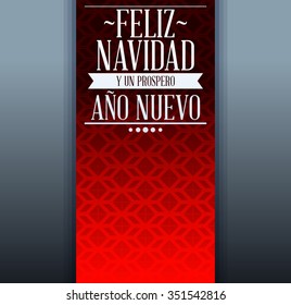 Feliz navidad y prospero ano nuevo - merry christmas and happy new year spanish text - holiday vector template card