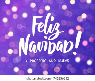 Feliz Navidad y Prospero Ano Nuevo - spanish Merry Christmas and Happy New Year hand drawn text. Purple glowing lights background. Holiday greetings quote. Great for cards, party posters, gift tags.