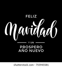 Feliz Navidad y Prospero Ano Nuevo Spanish Merry Christmas and Happy New Year hand drawn calligraphy modern lettering text for Christmas, New Year greeting card. Vector holiday quote black background.