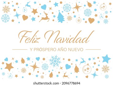 Feliz Navidad y Prospero Año Nuevo. Spanish Language. Translation: Merry Christmas and Happy New Year.