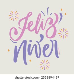 Feliz Niver. Alles Gute zum Geburtstag auf brasilianischem Portugiesisch. Moderne Handschrift. Vektor.