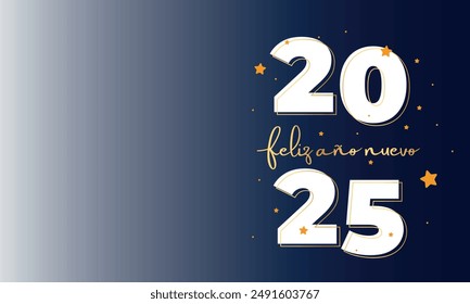 "feliz año nuevo 2025" means happy new year in spanish. Greeting card