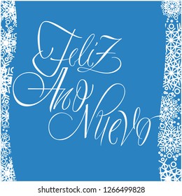 Feliz Año Nuevo - elegant New Year calligraphy with snowflakes on blue background. Flat vector illustration for greetings, invitations, postcards, posters, prints, seasonal design and decoration, web.