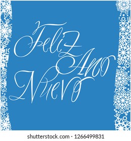 Feliz Año Nuevo - elegant New Year calligraphy with snowflakes on blue background. Flat vector illustration for greetings, invitations, prints, postcards, posters, seasonal design and decoration, web.