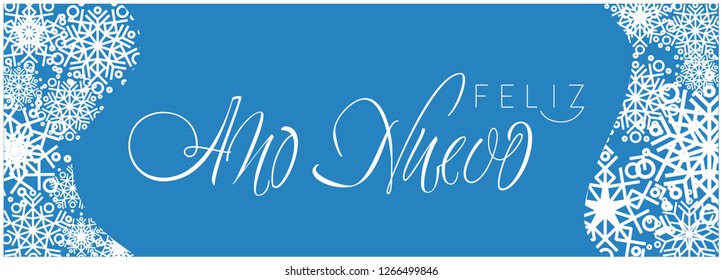 Feliz Año Nuevo - elegant New Year calligraphy with snowflakes on blue background. Flat vector illustration for seasonal design and decoration, invitations, greetings, postcards, prints, posters, web.