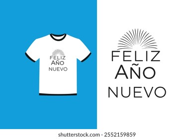 feliz año nuevo or happy new year typography letterings text t-shirt design 