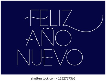 Feliz Año Nuevo - New Year lettering written in spanish; hand drawn white letters on blue background. Flat vector illustration for cards, prints, posters, seasonal design, decoration, promotion, web.