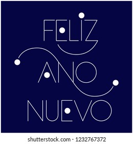 Feliz Año Nuevo - New Year lettering written in spanish; hand drawn white letters on blue background. Flat vector illustration for prints, cards, posters, seasonal design and decoration, promo, web.