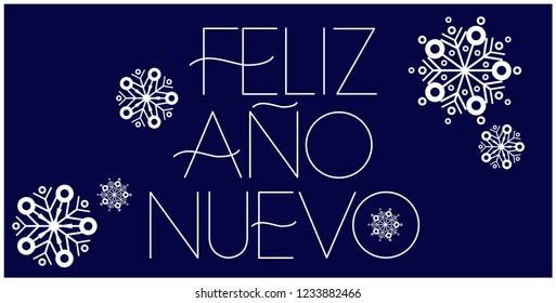 Feliz Año Nuevo - New Year lettering written in spanish; hand drawn white letters on blue background. Flat vector illustration for prints, cards, posters, seasonal design, decoration, promotion, web.