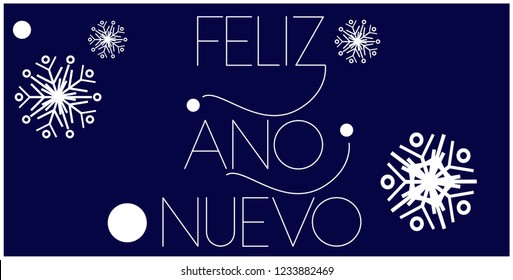 Feliz Año Nuevo - New Year lettering written in spanish; hand drawn white letters on blue background. Flat vector illustration for prints, cards, posters, seasonal design and decoration, promo, web.