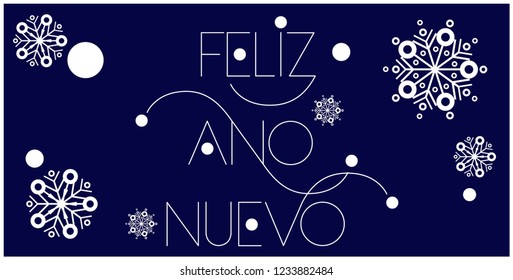 Feliz Año Nuevo - New Year lettering written in spanish; hand drawn white letters on blue background. Flat vector illustration for cards, prints, posters, seasonal design and decoration, promo, web.