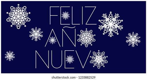 Feliz Año Nuevo - New Year lettering written in spanish; stylish hand drawn white letters on blue background. Flat vector illustration for seasonal design and decoration, posters, cards, prints, web.