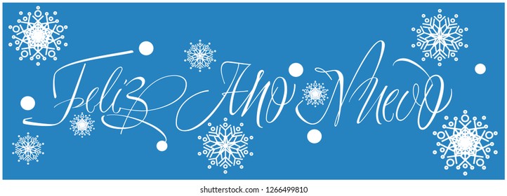 Feliz Año Nuevo - stylish New Year calligraphy with snowflakes on blue background. Flat vector illustration for greetings, invitations, posters, cards, prints, seasonal design and decoration, web.