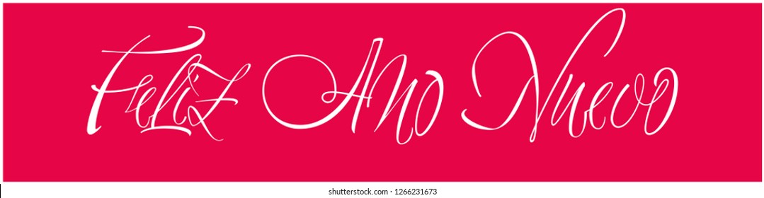 Feliz Año Nuevo-New Year hand drawn calligraphy written in spanish on red background. Flat vector illustration for greetings, invitations, cards, prints, posters, seasonal design and decoration, web.