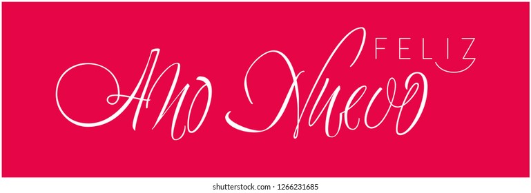 Feliz Año Nuevo-New Year hand drawn calligraphy written in spanish on red background. Flat vector illustration for seasonal design and decoration, cards, prints, posters, greetings, invitations, web.