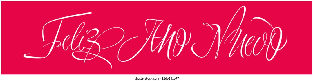 Feliz Año Nuevo-New Year hand drawn calligraphy written in spanish on red background. Flat vector illustration for invitations, greetings, cards, prints, posters, seasonal design and decoration, web.