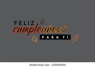 Feliz Cumpleaños para ti, translated Happy Birthday for you in Spanish. Fresh and happy banner. Happy Birthday Card