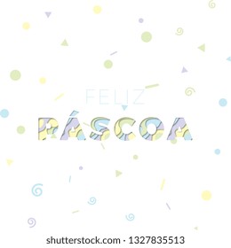 feliz pascoa (happy easter in portuguese). easter vector template design illustration. paper cut realistic 3d text with colorful confetti on white background