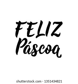 Feliz Pascoa. Lettering. Translation from Portuguese - Happy Easter. Modern vector brush calligraphy. Ink illustration