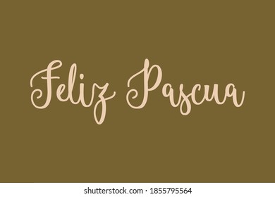 Feliz Pascua Calligraphy Golden Yellow Color Text On Golden Brown Background