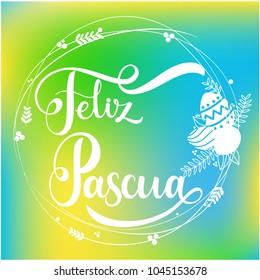 Feliz Pascua colorful lettering. Happy Easter lettering in Spanish. Hand written Easter phrases. Seasons Greetings