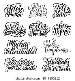 Feliz Pascua, Felicitaciones translated from Spanish handwritten phrases Happy Easter, Congratulations, Happy Saint, Happy Birthday, Merry Christmas, etc. Vector calligraphy set on white background.