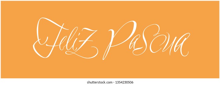 Feliz Pascua - Happy Easter hand drawn calligraphy, written in Spanish, on yellow background. Flat vector illustration for Easter design and decoration, greetings, invitations, cards, posters, web.