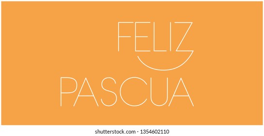 Feliz Pascua - Happy Easter hand drawn lettering, written in Spanish, on yellow background. Flat vector illustration for posters, invitations, cards, greetings, Easter design and decoration, web.