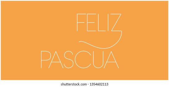 Feliz Pascua - Happy Easter hand drawn lettering, written in Spanish, on yellow background. Flat vector illustration for posters, greetings, invitations, cards, Easter design and decoration, web.