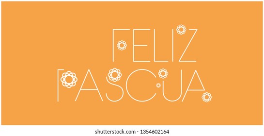 Feliz Pascua - Happy Easter hand drawn lettering, written in Spanish, on yellow background. Flat vector illustration for Easter design and decoration, cards, posters, invitations, greetings, web.