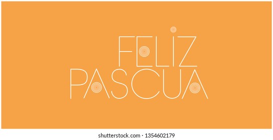 Feliz Pascua - Happy Easter hand drawn lettering, written in Spanish, on yellow background. Flat vector illustration for posters, cards, greetings, invitations, Easter design and decoration, web.