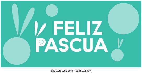 Feliz Pascua - Happy Easter hand drawn lettering, written in Spanish, on turquoise background. Flat vector illustration for Easter design and decoration, greetings, invitations, cards, posters, web.