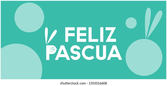 Feliz Pascua - Happy Easter hand drawn lettering, written in Spanish, on turquoise background. Flat vector illustration for Easter design and decoration, invitations, greetings, cards, posters, web.