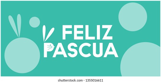 Feliz Pascua - Happy Easter hand drawn lettering, written in Spanish, on turquoise background. Flat vector illustration for Easter design and decoration, cards, posters, invitations, greetings, web.