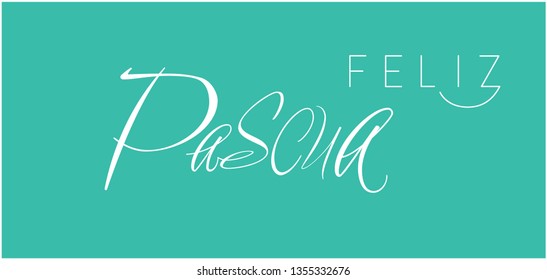 Feliz Pascua - Happy Easter hand drawn calligraphy, written in Spanish, on turquoise background. Flat vector illustration for Easter design and decoration, invitations, greetings, cards, posters, web.