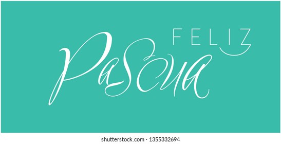 Feliz Pascua - Happy Easter hand drawn calligraphy, written in Spanish, on turquoise background. Flat vector illustration for Easter design and decoration, cards, posters, greetings, invitations, web.