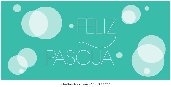 Feliz Pascua - Happy Easter hand drawn lettering, written in Spanish, on turquoise background. Flat vector illustration for posters, cards, invitations, greetings, Easter design and decoration, web.