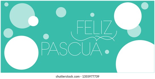 Feliz Pascua - Happy Easter hand drawn lettering, written in Spanish, on turquoise background. Flat vector illustration for cards, greetings, invitations, posters, Easter design and decoration, web.