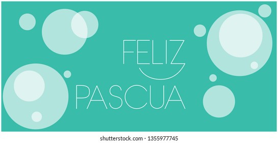 Feliz Pascua - Happy Easter hand drawn lettering, written in Spanish, on turquoise background. Flat vector illustration for invitations, greetings, cards, posters, Easter design and decoration, web.