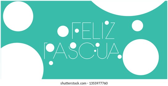 Feliz Pascua - Happy Easter hand drawn lettering, written in Spanish, on turquoise background. Flat vector illustration for cards, greetings, invitations, posters, Easter design and decoration, web.