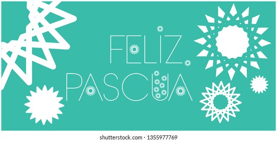 Feliz Pascua - Happy Easter hand drawn lettering, written in Spanish, on turquoise background. Flat vector illustration for invitations, greetings, Easter design and decoration, cards, posters, web.