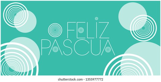 Feliz Pascua - Happy Easter hand drawn lettering, written in Spanish, on turquoise background. Flat vector illustration for cards, posters, Easter design and decoration, greetings, invitations, web.