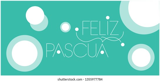 Feliz Pascua - Happy Easter hand drawn lettering, written in Spanish, on turquoise background. Flat vector illustration for Easter design and decoration, posters, cards, greetings, invitations, web.